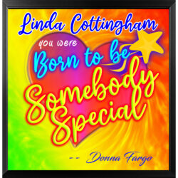 HEART HUGS 6" x 6" BORN TO BE SOMEBODY SPECIAL Framed Inspirational Message by Donna Fargo PERSONALIZED NEW!