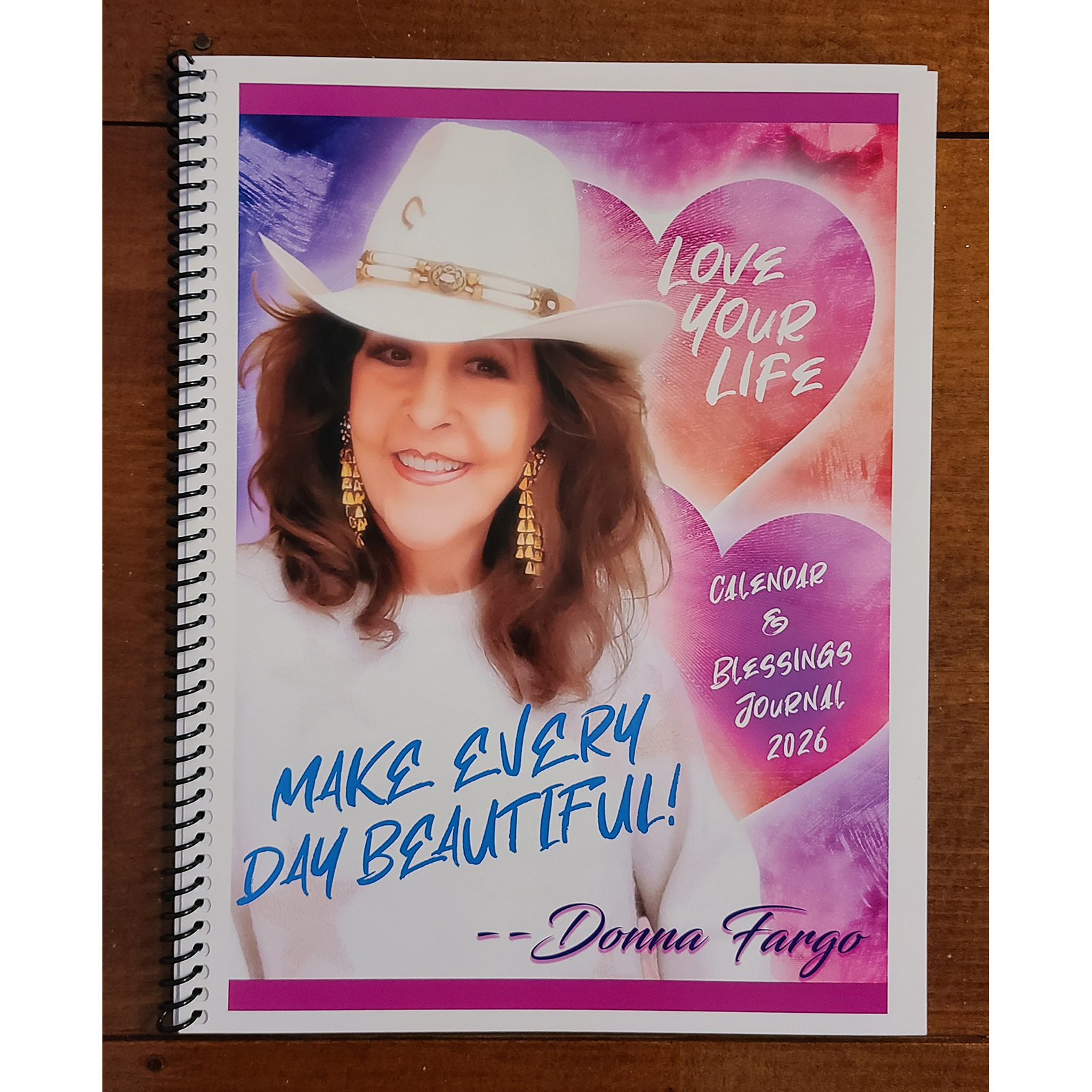- LOVE YOUR LIFE 2026 Calendar & Blessings Journal by Donna Fargo