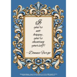 FARGO-ISMs - Donna Fargo Inspirational 5x7 Easel-Back Print